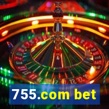 755.com bet